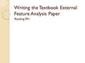 Writing the Textbook External Feature Analysis Paper Reading 091.