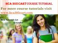 For more course tutorials visit www.hca305cart.com Hca 305 cart COURSE TUTORIAL.