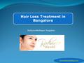 Hair Loss Treatment in Bangalore RadianceMedispas- Bangalore www.RadianceMediSpas.com.