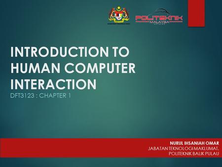 INTRODUCTION TO HUMAN COMPUTER INTERACTION