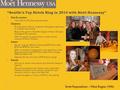 “Seattle’s Top Hotels Ring in 2014 with Moët-Hennessy”  Date & Location:  12/31/2013 at The Four Seasons Hotel  Objective:  Provide guests with an.