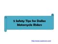 5 Safety Tips for Dallas Motorcycle Riders