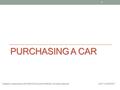 PURCHASING A CAR 1 Adapted in partnership with ©2015 Educurious Partners--All rights reserved UNIT 3 LESSON 3.