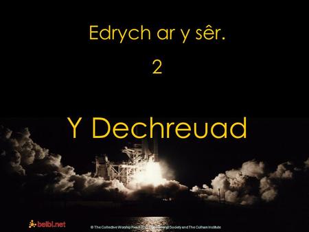 Edrych ar y sêr. 2 Y Dechreuad © The Collective Worship Resource - The National Society and The Culham Institute.
