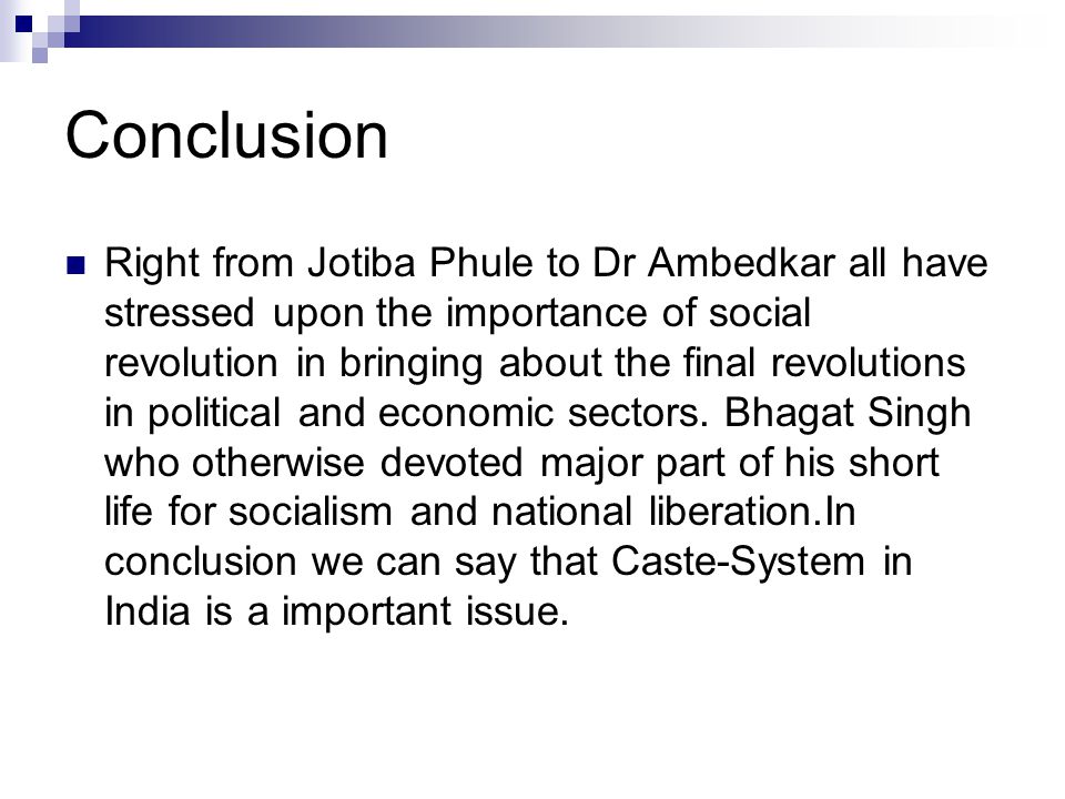 Conclusion Caste, Class and Power