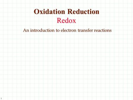 Oxidation-Reduction: A Reaction