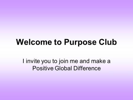 Welcome to Purpose Club