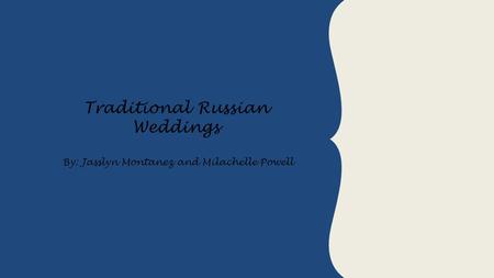 Traditional Russian Weddings