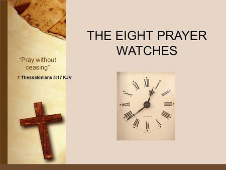 THE EIGHT PRAYER WATCHES