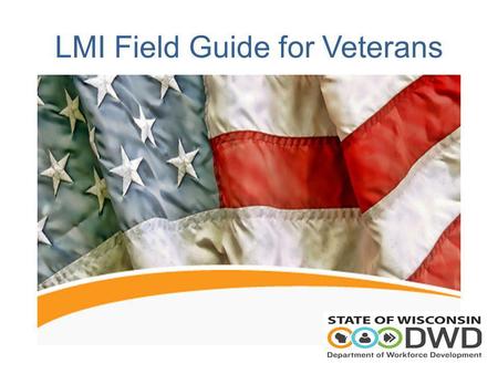 LMI Field Guide for Veterans. Using online tools to assist veterans seeking work Overview: 1.) Military SOC codes can identify skill sets 2.) O*Net and.