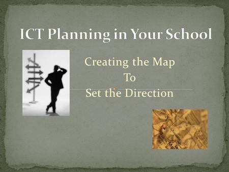 Creating the Map To Set the Direction. Educational Positioning System (EPS – a play on GPS)
