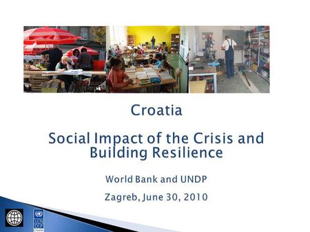 To determine the impact of the crisis on labor markets and poverty To assess the effectiveness of employment and social safety net policies in response.