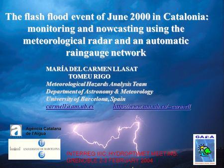 The flash flood event of June 2000 in Catalonia: monitoring and nowcasting using the meteorological radar and an automatic raingauge network MARÍA DEL.