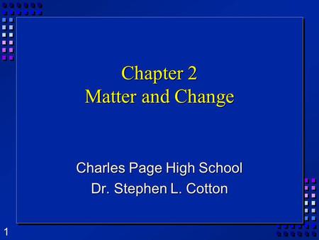 Chapter 2 Matter and Change