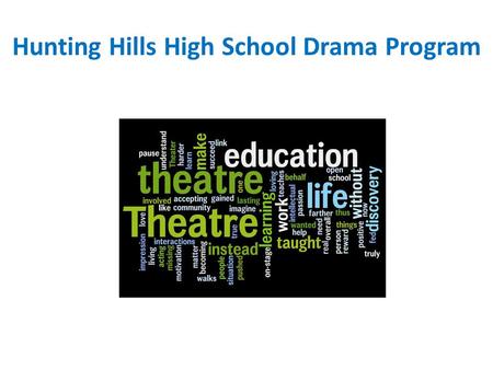 Hunting Hills High School Drama Program. Inclusion, Creativity, Safety, Community I do not know where I would be without fine arts … fine arts define.