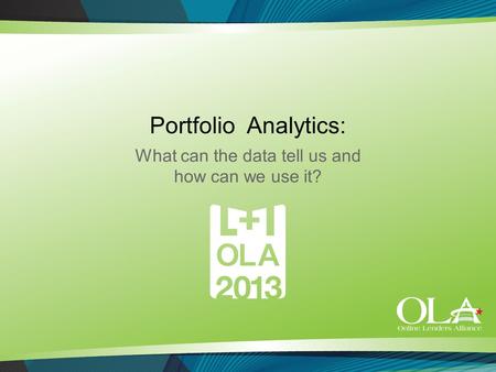 Portfolio Analytics: What can the data tell us and how can we use it?