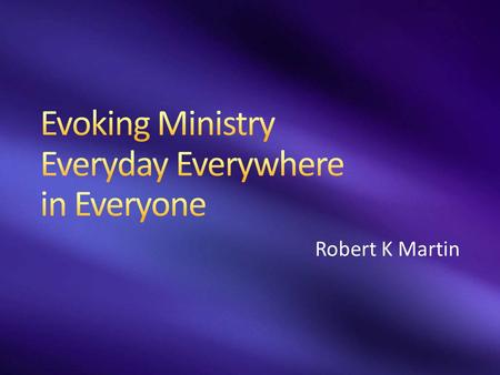 Robert K Martin. Self Others Community Self – Desire / Vision Others – Desire / Vision Community – Desire / Vision.
