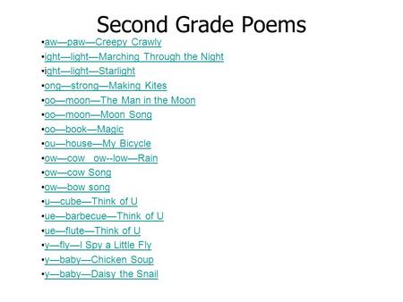 Second Grade Poems aw—paw—Creepy Crawly