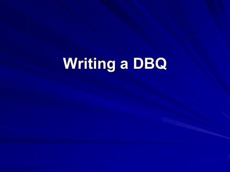 Writing a DBQ.