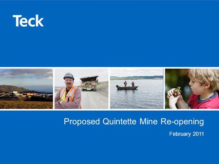 Proposed Quintette Mine Re-opening February 2011.