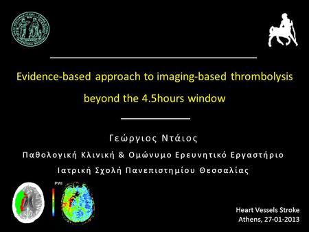 Evidence-based approach to imaging-based thrombolysis beyond the 4