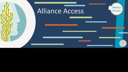 This Area Will Not Be Seen Alliance Access Alliance Access.