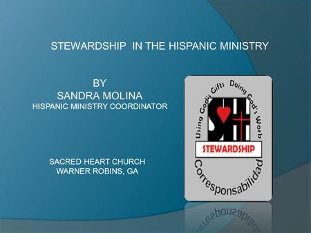 STEWARDSHIP IN THE HISPANIC MINISTRY