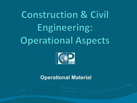 Operational Material. A 7-sheet Survey Questionnaire Resource Inputs and Basic Headings Outline Overall Validation Process Timetable Overall Methodology.