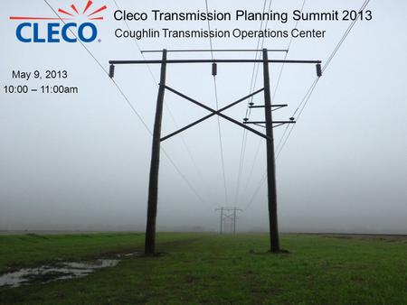 Cleco Transmission Planning Summit 2013