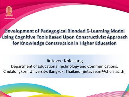 Jintavee Khlaisang Department of Educational Technology and Communications, Chulalongkorn University, Bangkok, Thailand