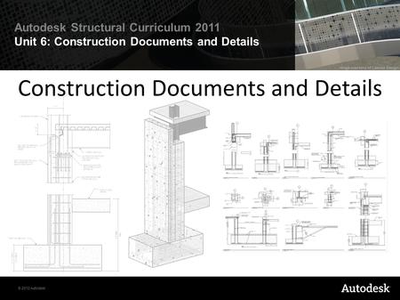 Construction Documents and Details