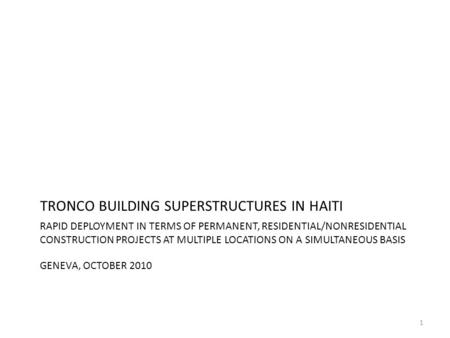TRONCO BUILDING SUPERSTRUCTURES IN HAITI