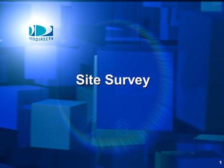 Site Survey.