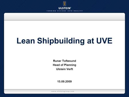 Lean Shipbuilding at UVE