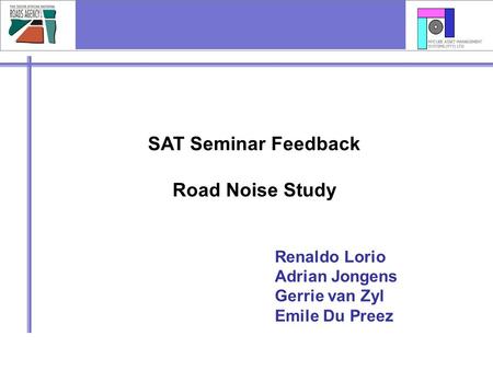 SAT Seminar Feedback Road Noise Study