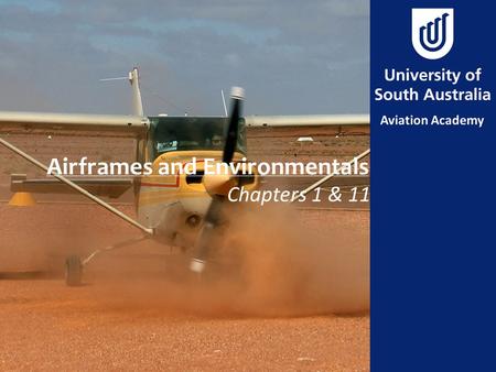 Airframes and Environmentals