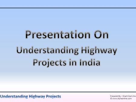 Understanding Highway Projects in India