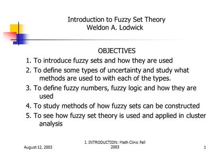 Introduction to Fuzzy Set Theory Weldon A. Lodwick