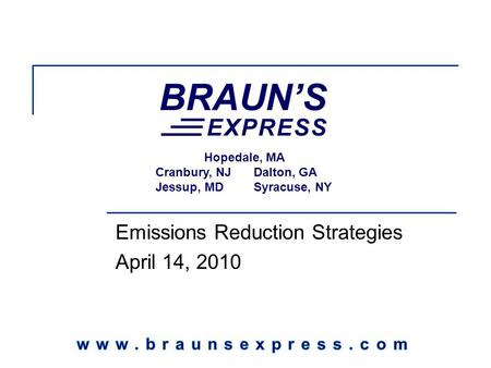 Hopedale, MA Cranbury, NJDalton, GA Jessup, MDSyracuse, NY Emissions Reduction Strategies April 14, 2010.