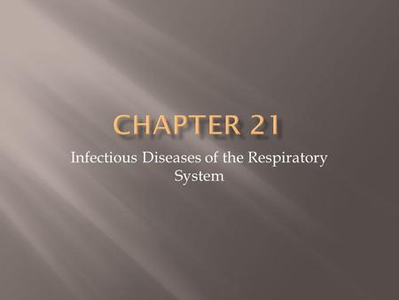 Infectious Diseases of the Respiratory System