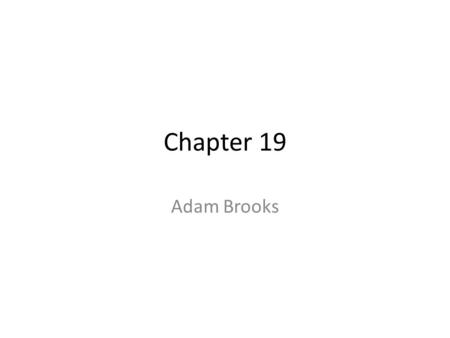 Chapter 19 Adam Brooks. 19-1 How Might the Earths Temperature and Climate Change in the Future.