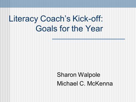 Literacy Coach’s Kick-off: Goals for the Year