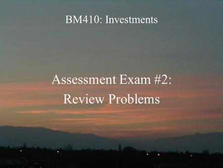 Assessment Exam #2: Review Problems