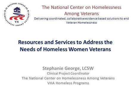Resources and Services to Address the Needs of Homeless Women Veterans
