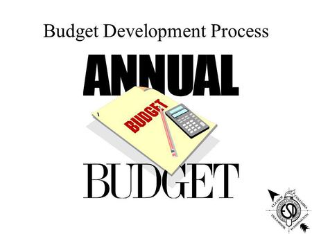 Budget Development Process Budget Financial Information State School Fund Appropriations –1000s, 2000s Recommended Budget Techniques.