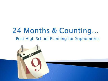 Post High School Planning for Sophomores. High SchoolCollege Credits per semester3.512-15 Credits Required for Graduation 24120 - 130 Type of Diploma/Degree.