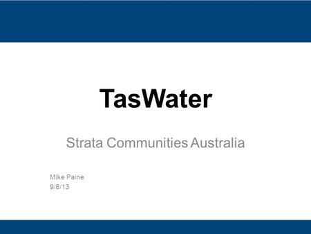 Strata Communities Australia Mike Paine 9/8/13