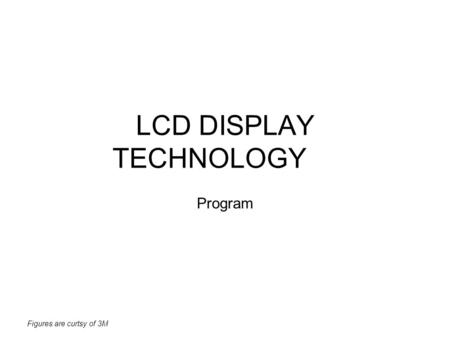 LCD DISPLAY TECHNOLOGY