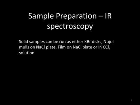 Sample Preparation – IR spectroscopy