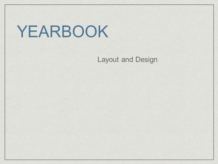 YEARBOOK Layout and Design.